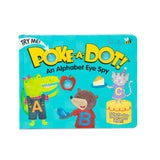 Poke-a-Dot: An Alphabet Eye Spy Board Book G0
